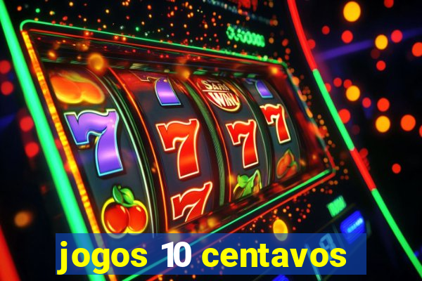 jogos 10 centavos