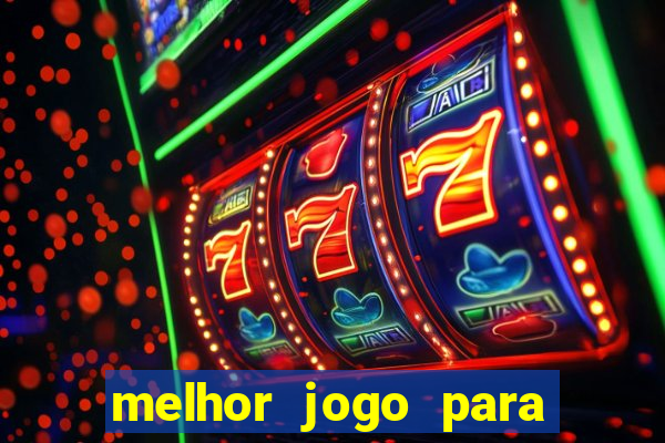 melhor jogo para ganhar dinheiro real