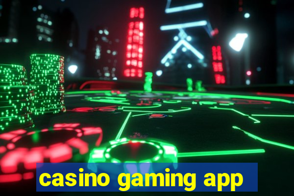 casino gaming app