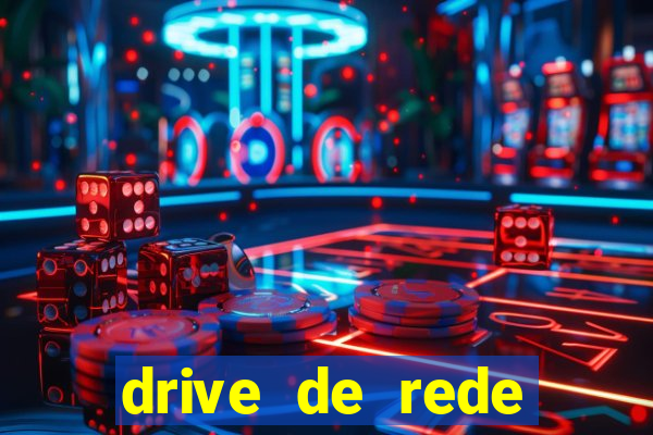 drive de rede windows 7