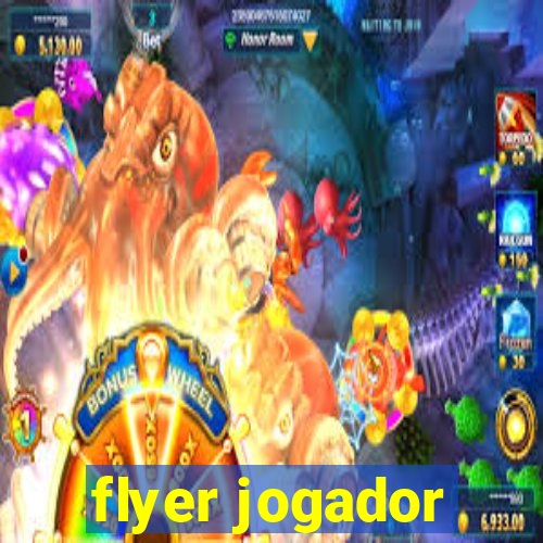 flyer jogador