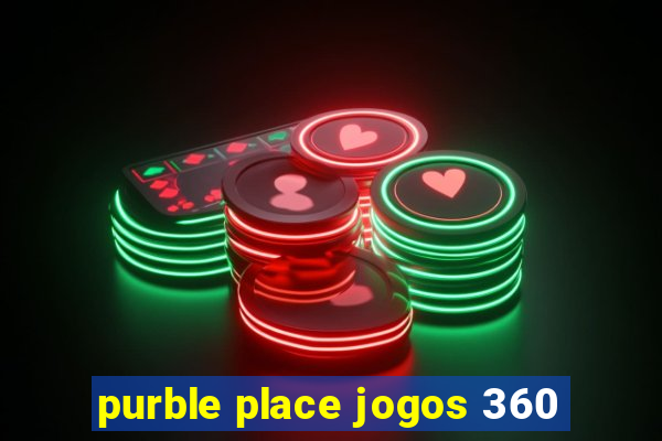 purble place jogos 360