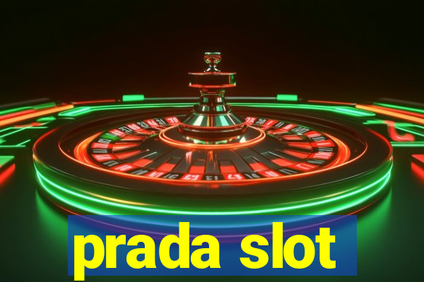 prada slot