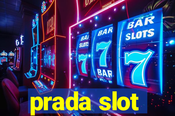 prada slot