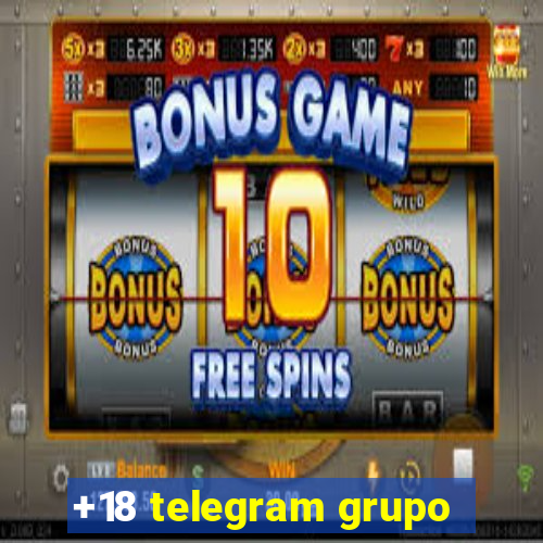 +18 telegram grupo