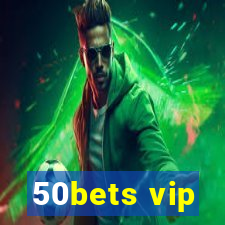 50bets vip