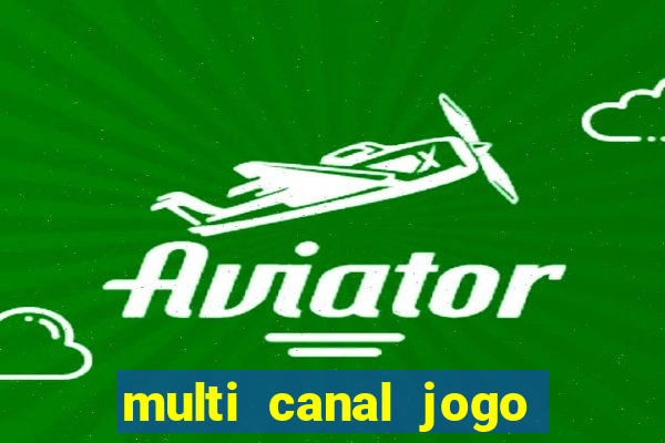 multi canal jogo do flamengo