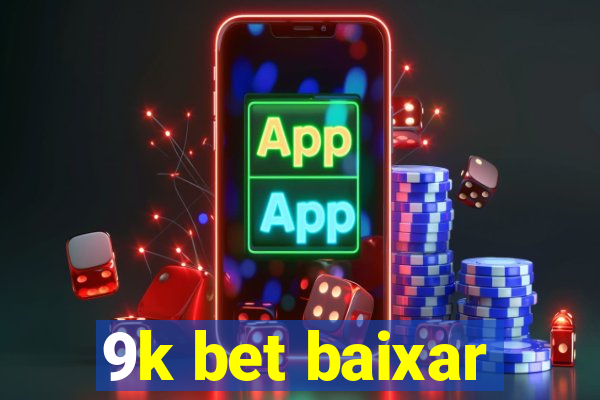 9k bet baixar