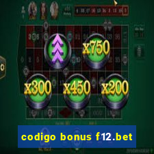 codigo bonus f12.bet