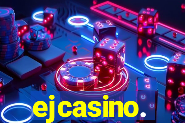 ejcasino.