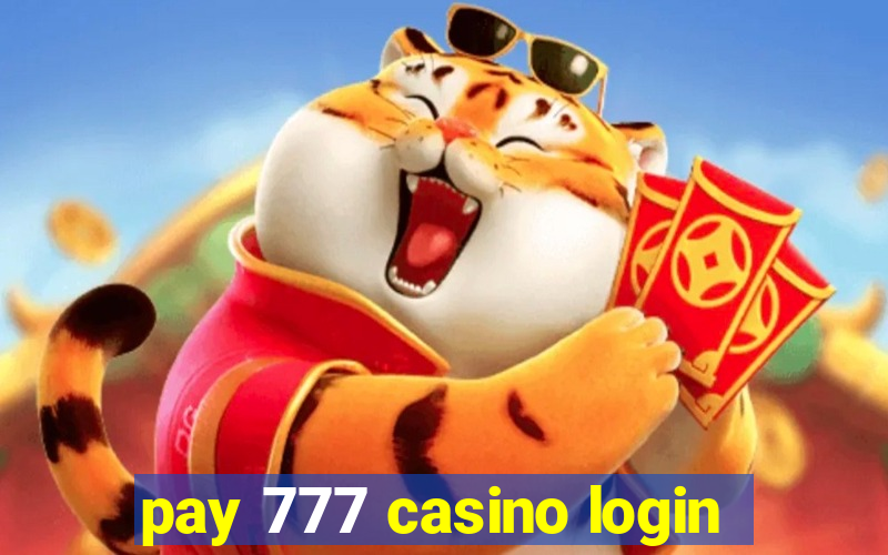 pay 777 casino login