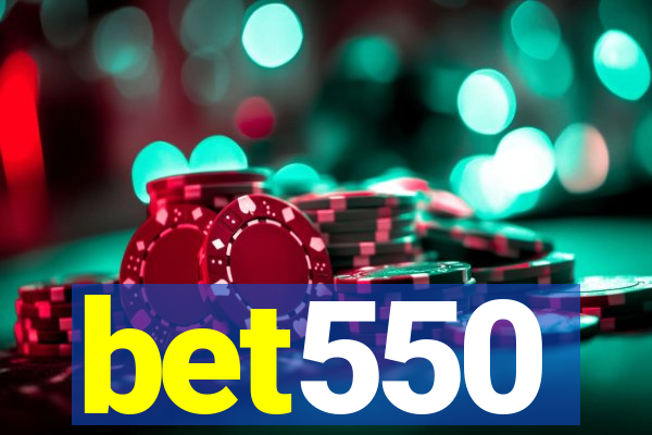 bet550