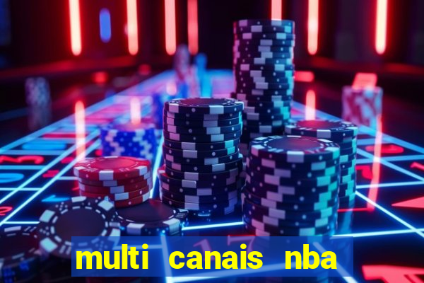 multi canais nba ao vivo