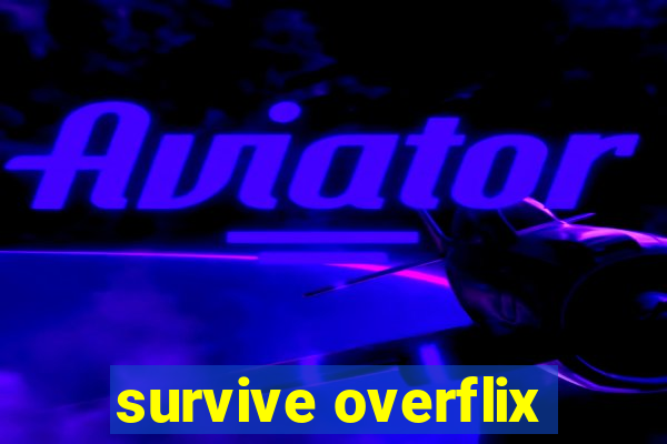 survive overflix