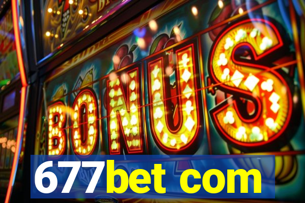 677bet com