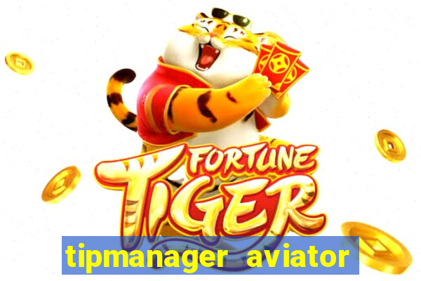 tipmanager aviator aposta ganha