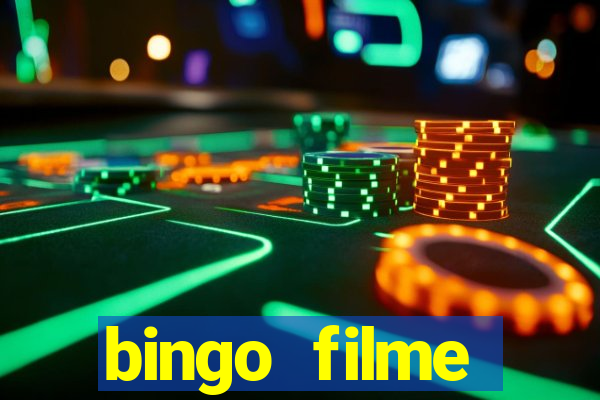 bingo filme completo dublado