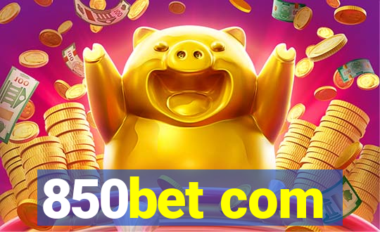 850bet com