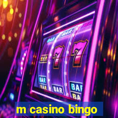 m casino bingo