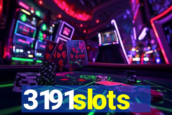 3191slots