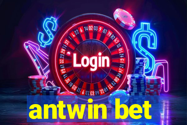 antwin bet