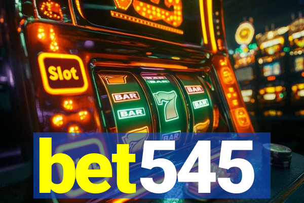 bet545