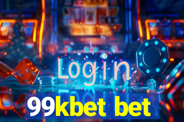 99kbet bet