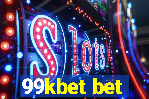 99kbet bet