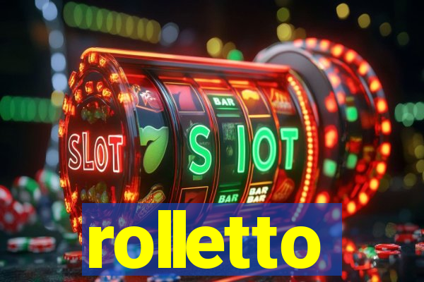 rolletto