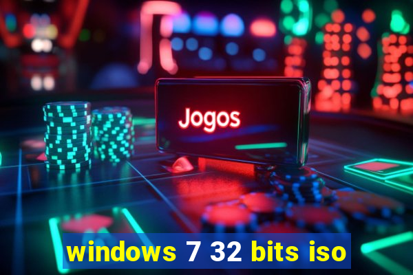 windows 7 32 bits iso