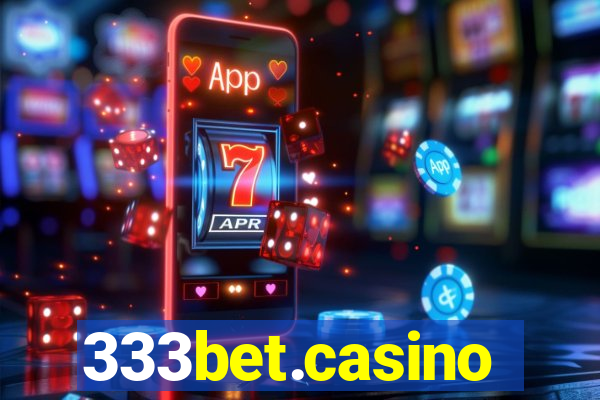 333bet.casino