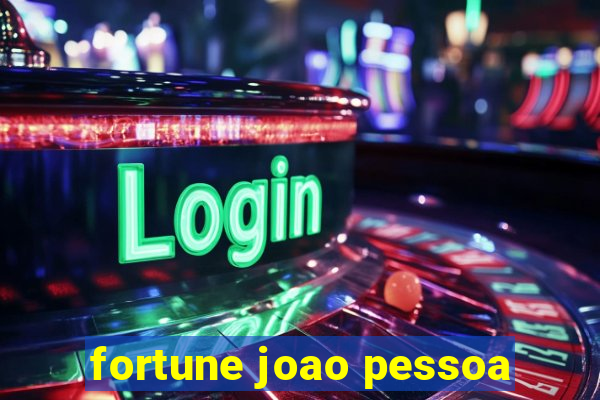 fortune joao pessoa