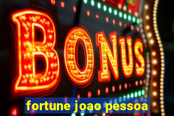 fortune joao pessoa