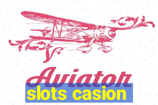 slots casion