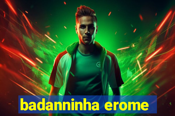 badanninha erome