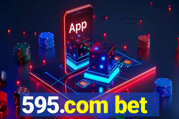 595.com bet