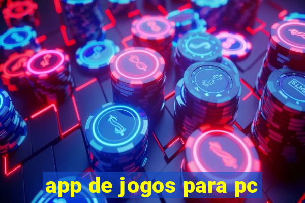 app de jogos para pc