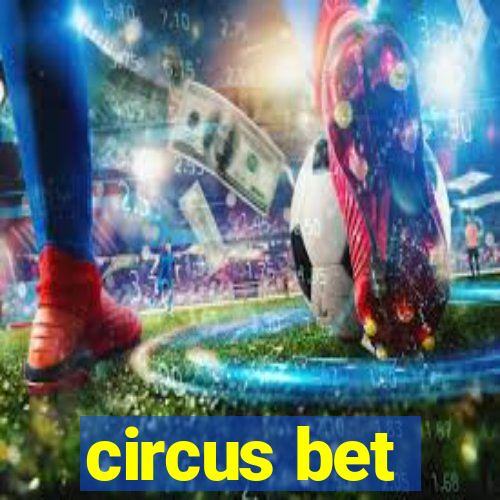 circus bet