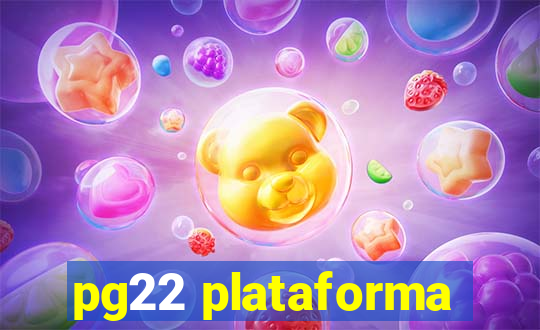 pg22 plataforma