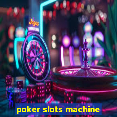 poker slots machine