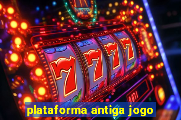 plataforma antiga jogo