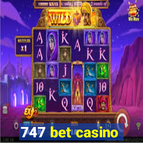 747 bet casino