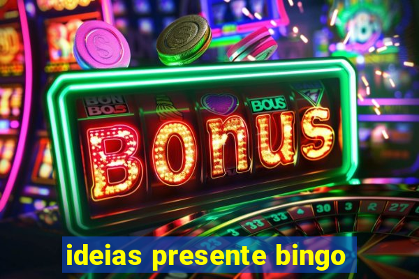 ideias presente bingo