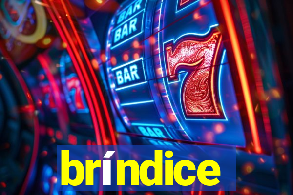 bríndice