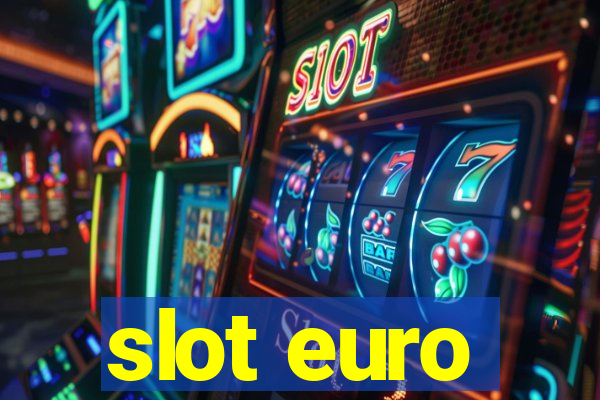 slot euro