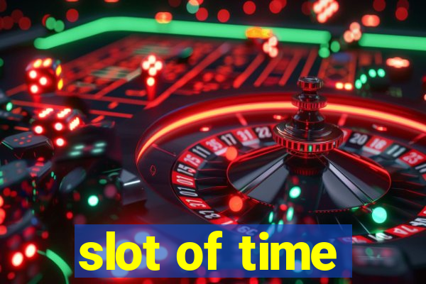 slot of time