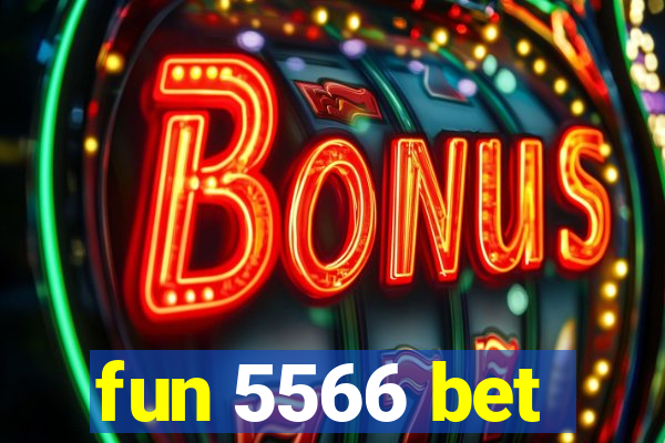 fun 5566 bet