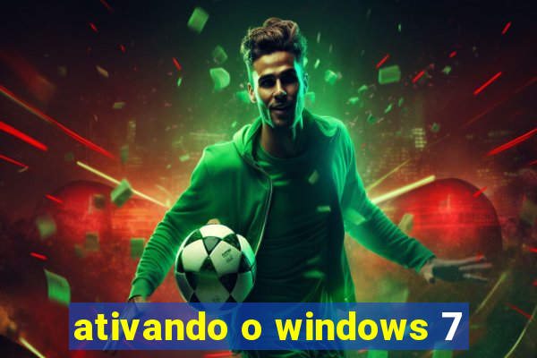 ativando o windows 7