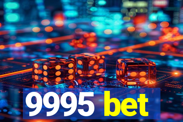 9995 bet