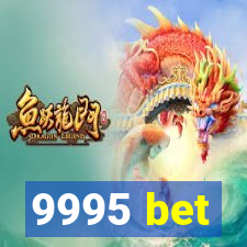 9995 bet